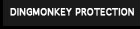 DINGMONKEY PROTECTION